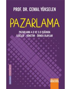 Pazarlama - 4.0 ve 5.0 Işığında İlkeler - Yönetim - Örnek Olaylar 