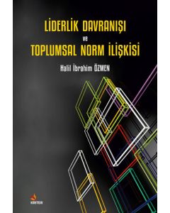 Liderlik Davranışı ve Toplumsal Norm İlişkisi