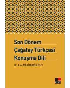 Son Dönem Çağatay Türkçesi Konuşma Dili