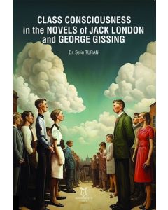 Class Consciousness in the Novels of Jack London and George Gissing