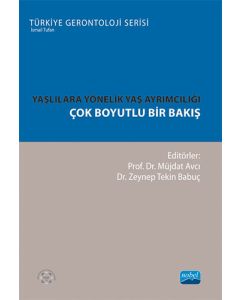 Yaşlılara Yönelik Yaş Ayrımcılığı