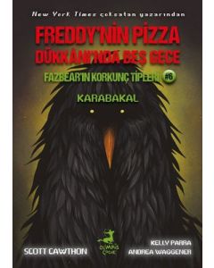 Freddy’nin Pizza Dükkanı’nda Beş Gece - Fazbear’in Korkunç Tipleri - Karabakal