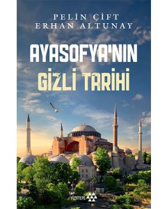 Ayasofya’nın Gizli Tarihi