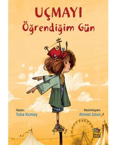 Uçmayı Öğrendiğim Gün