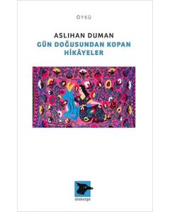 Gün Doğusundan Kopan Hikayeler
