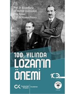 100. Yılında Lozan’ın Önemi