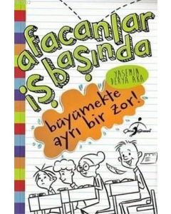 Afacanlar İş Başında - Büyümekte Ayrı Bir Zor