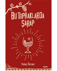 Bu Topraklarda Şarap