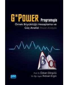 G*Power Programıyla Örnek Büyüklüğü Hesaplama ve Güç Analizi