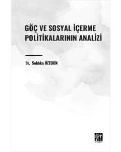 Göç ve Sosyal İçerme Politikalarının Analizi