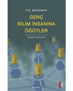 Genç Bilim İnsanına Öğütler