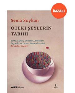 Öteki Şeylerin Tarihi (İmzalı)