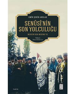 Senûsî’nin Son Yolculuğu