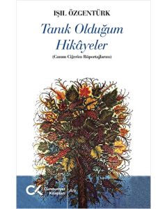 Tanık Olduğum Hikayeler