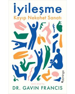 İyileşme - Kayıp Nekahet Sanatı