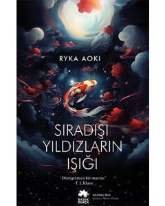 Sıradışı Yıldızların Işığı