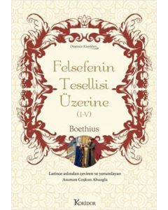Felsefenin Tesellisi Üzerine (1-5) (Bez Ciltli)
