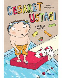 Anton'un Maceraları Cesaret Ustası
