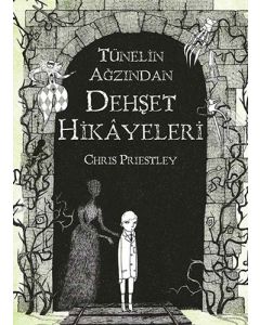 Tünelin Ağzından Dehşet Hikâyeleri