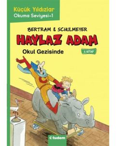 Haylaz Adam - 2 Okul Gezisinde