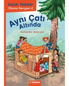 Küçük Yıldızlar - Aynı Çatı Altında