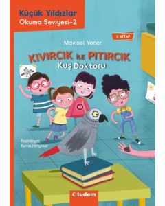 Küçük Yıldızlar Kıvırcık ile Pıtırcık 2. Kitap - Kuş Doktoru