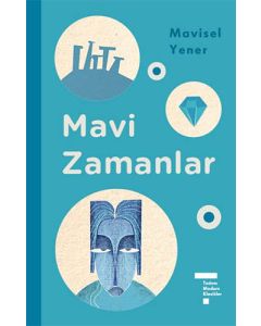 Mavi Zamanlar (Ciltli)