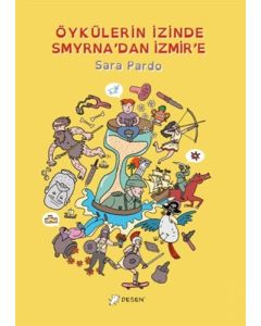 Öykülerin İzinde Smyrna'dan İzmir'e