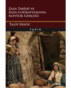 Zaza Tarihi ve Zaza Coğrafyasında Alevilik Gerçeği