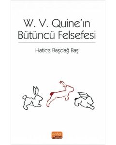 W. V. Quine’ın Bütüncü Felsefesi