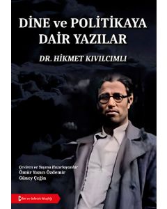 Dine ve Politikaya Dair Yazılar