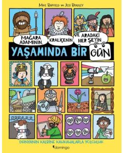 Mağara Adamının Kraliçenin ve Aradaki Her Şeyin Yaşamında Bir Gün