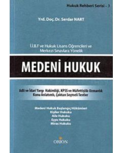 İ.İ.B.F ve Hukuk Lisans Öğrencileri ve Merkezi Sınavlara Yönelik Medeni Hukuk