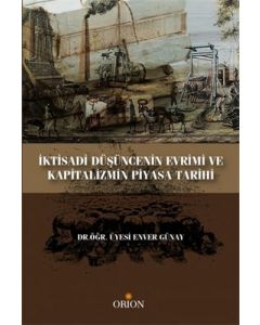 İktisadi Düşüncenin Evrimi ve Kapitalizmin Piyasa Tarihi