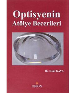 Optisyenin Atölye Becerileri
