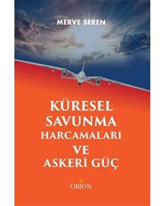 Küresel Savunma Harcamaları ve Askeri Güç