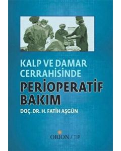 Kalp ve Damar Cerrahisinde Perioperatif Bakım