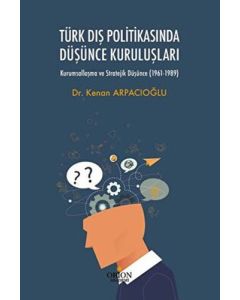 Türk Dış Politikasında Düşünce Kuruluşları