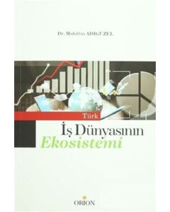 Türk İş Dünyasının Ekosistemi