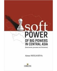 Soft Pover - Of Big Povers in Central Asia