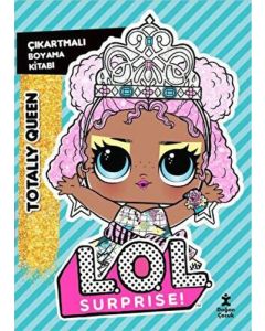 L.O.L. Surprise! - Totally Queen - Çıkartmalı Boyama Kitabı