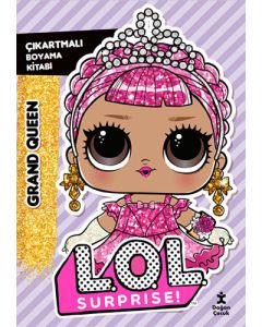 L.O.L. Surprıse! – Grand Queen – Çıkartmalı Boyama Kitabı