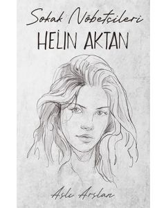 Sokak Nöbetçileri - Helin Aktan