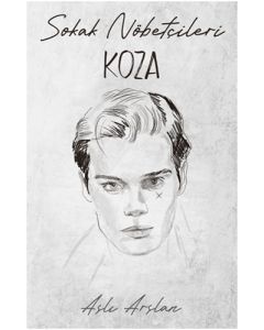 Sokak Nöbetçileri - Koza Sarca
