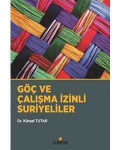 Göç ve Çalışma İzinli Suriyeliler