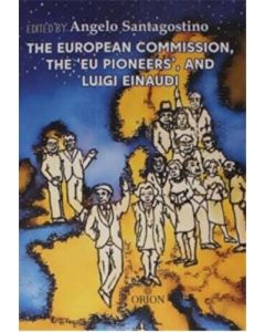 The European Commission, The 'Eu Pioneers', and Luigi Einaudi