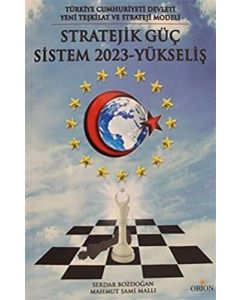 Türkiye Cumhuriyeti Devleti Yeni Teşkilat ve Strateji Yöntemi: