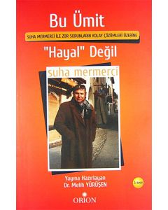 Bu Ümit ''Hayal'' Değil