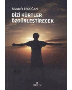 Bizi Kürtler Özgürleştirecek