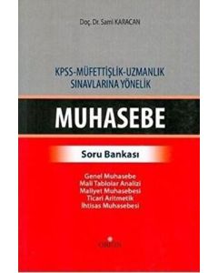 KPSS - Müfettişlik - Uzmanlık Sınavlarına Yönelik Muhasebe Soru Bankası